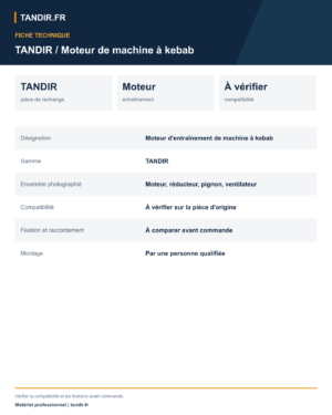 Moteur d'entraînement pour machine à kebab TANDIR - caractéristiques techniques en français