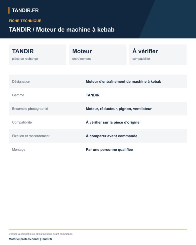 Moteur d'entraînement pour machine à kebab TANDIR - caractéristiques techniques en français