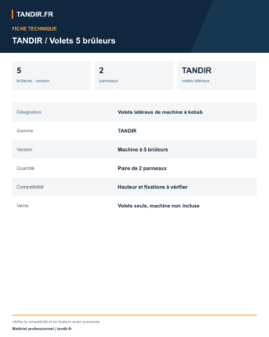 Paire de volets latéraux pour machine à kebab TANDIR 5 brûleurs - caractéristiques techniques en français